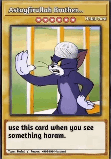 a tom and jerry card that says `` use this card when you see something haram ''