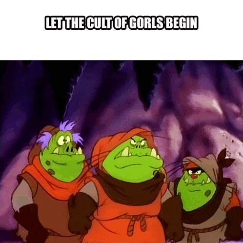 a cartoon of three goblins with the words let the cult of gorls begin above them