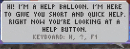 a computer screen with a message that says hi i 'm a help balloon i 'm here