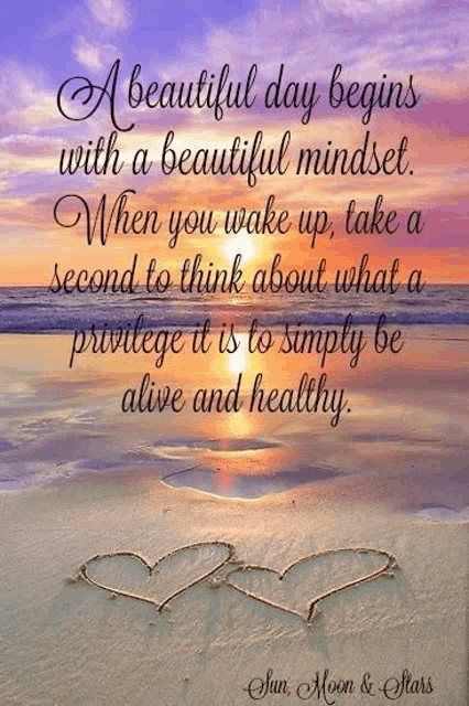 a beautiful day begins with a beautiful mindset when you wake up