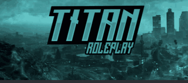 a poster for titan roleplay shows a city in the background