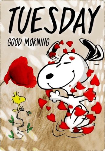 a poster that says tuesday good morning with snoopy