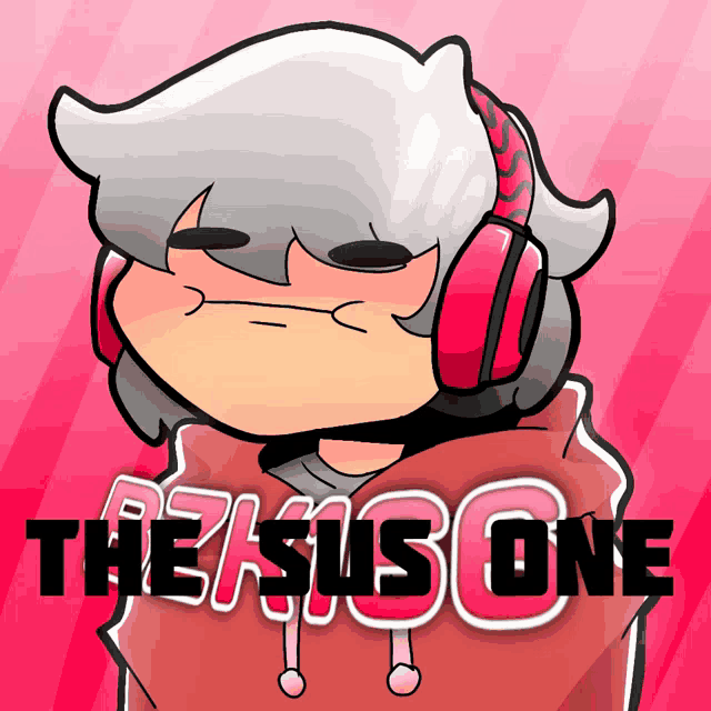 a cartoon of a person wearing headphones with the words the sus one on the bottom