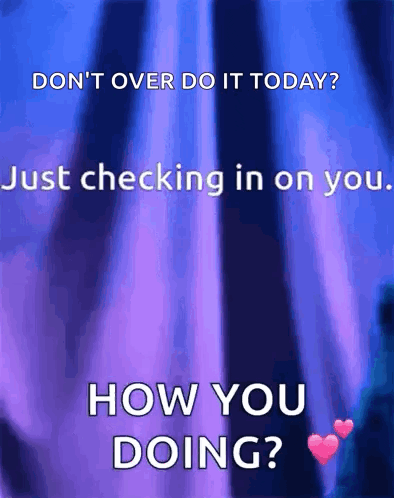 a purple background with the words " do n't over do it today "