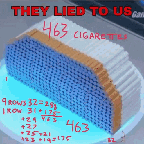 a stack of cigarettes with the words " they lied to us " on top