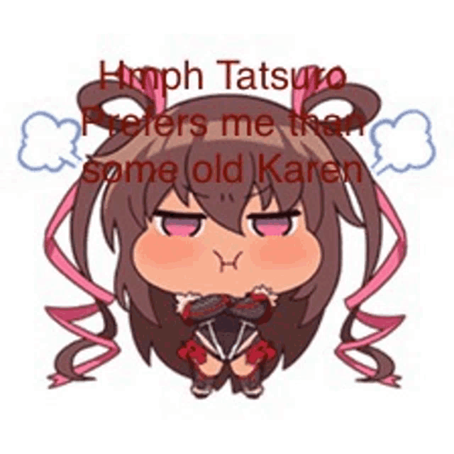 a cartoon of a girl with a speech bubble that says hmph tatsuko prefers me then some old karen