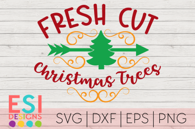 Christmas SVG | Fresh Cut Christmas Trees | Wood Sign SVG