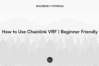 How to Use Chainlink VRF | Beginner Friendly