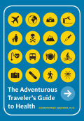 The Adventurous Traveler’s Guide to Health cover