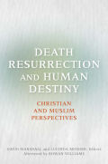 Death, Resurrection, and Human Destiny cover