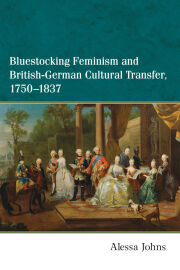 Bluestocking Feminism and British-German Cultural Transfer, 1750-1837