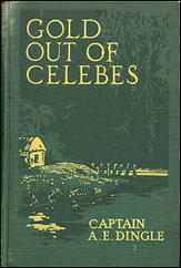 A. E. DINGLE Gold out of Celebes