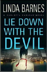 LINDA BARNES Lie Down with the Devil