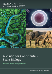 A Vision for Continental-Scale Biology: Research Across Multiple Scales