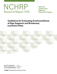 Guidelines for Evaluating Crashworthiness of Sign Supports and Breakaway Luminaire Poles