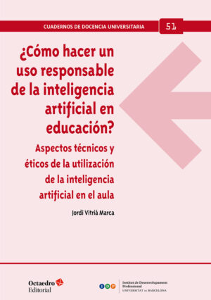¿Cómo hacer un uso responsable de la inteligencia artificial en educación?
