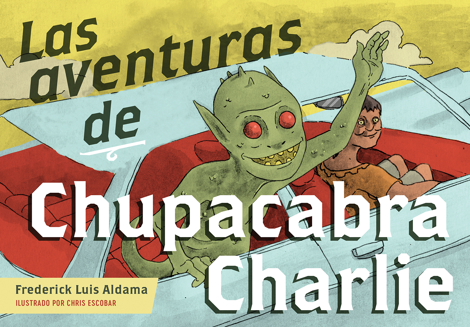 Front cover of Las aventuras de Chupacabra Charlie.