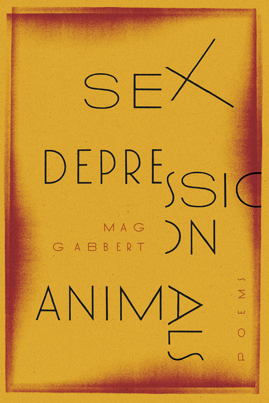 Front cover of SEX DEPRESSION ANIMALS by Mag Gabbert.