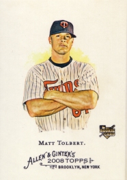 2008 Allen & Ginter Matt Tolbert 2008 Allen & Ginter Matt Tolbert