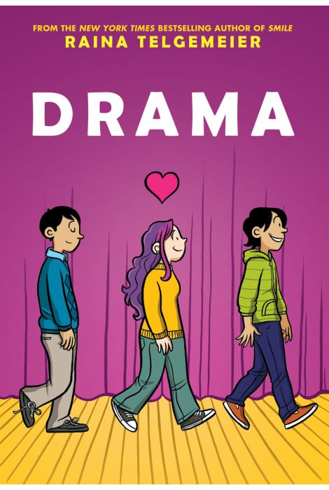 Book cover showing three smiling middle school students walking from left to right across a stage in front of a purple curtain.  A pink heart is drawn over the girl in the middle, with purple hair, as she looks at the boy walking in front of her. The title 'DRAMA' appears above the scene, 