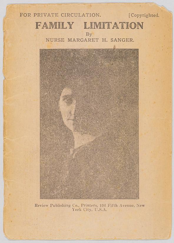 Grainy photograph of cover, with picture of the author in partial shadow in the center of thepage.  Above the picture is the text 'FOR PRIVATE CIRCULATION. [Copyrighted / FAMILY LIMITATION / By / NURSE MARGARET H. SANGER'. Below the picture is the text 'Review Publishing Co., Printers, 104 Fifth Avenue, New York City, U.S.A.'