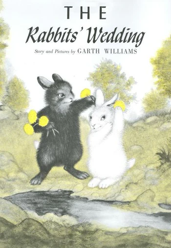 Book cover showing a black and white rabbit standing on their hind legs on a hillside in front of a small stream.  The black rabbit is reaching out to put dandelions in the white rabbit's fur.  Above the rabbits is the text 'THE / Rabbits' Wedding / Story and Pictures by Garth Williams.