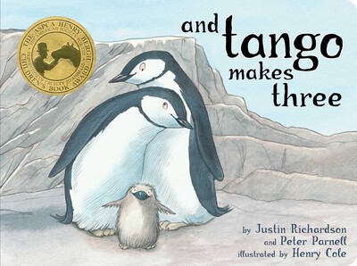 Book cover showing a three penguins standing together in a bare rocky landscape with a blue sky. One of the larger penguins leans its head into the chest of the other larger penguin, as they both smile.  A penguin chick stands close in front of them with its small wings spread to the side.  Text on the upper right of the cover reads 'and tango makes three'.  Text on the lower right credits the authors and illustrator.  In the upper left is a badge for the ASPCA Henry Bergh Children's Book Award.