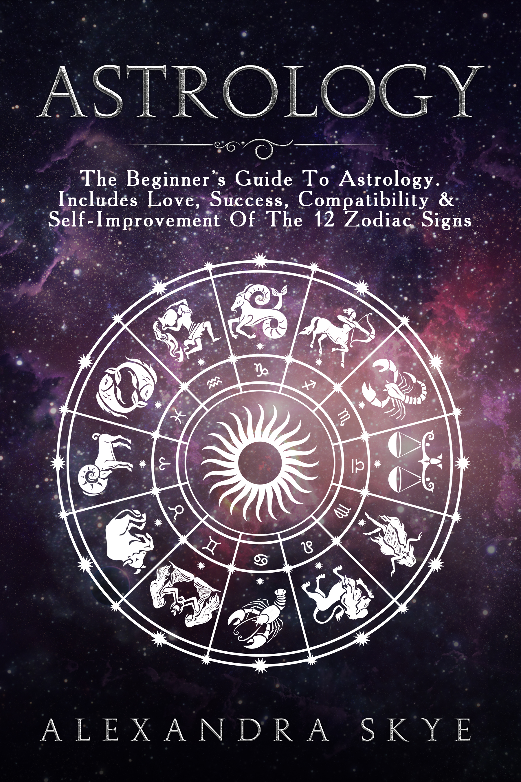 Astrology The Beginner s Guide To Astrology Includes 