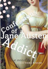 Confessions of a Jane Austen Addict