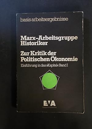 Bild des Verkufers fr Zur Kritik der Politischen konomie - Einfhrung in das "Kapital" Band 1 zum Verkauf von Antiquariat Strter