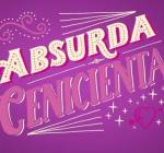 Absurda Cenicienta (S)