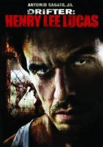 Drifter: Henry Lee Lucas 