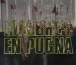 Hombres en pugna (Miniserie de TV)