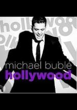 Michael Bublé: Hollywood (Vídeo musical)