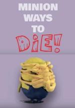 Minion Ways to Die (S) (S)