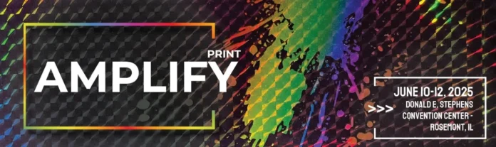 WhatTheyThink and FSEA announce AMPLIFY – The Finishing, Packaging and Design Event coming to Chicago June 2025