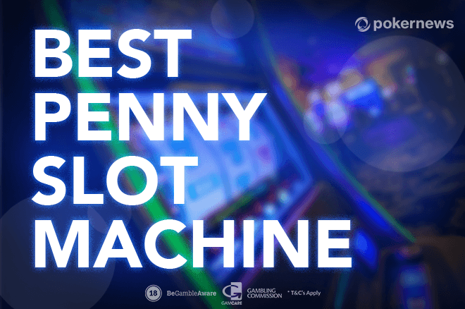 best penny slot machines to play 2021