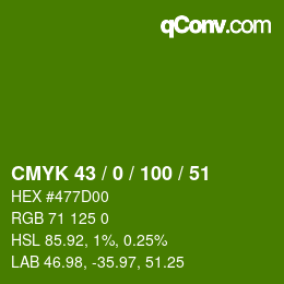 Code couleur: CMYK 43 / 0 / 100 / 51 | qconv.com