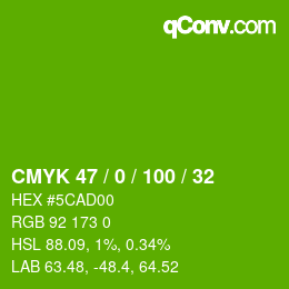 カラーコード: CMYK 47 / 0 / 100 / 32 | qconv.com