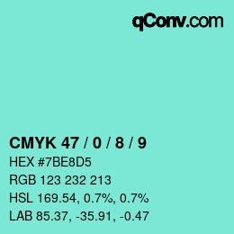 Code couleur: CMYK 47 / 0 / 8 / 9 | qconv.com