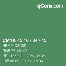 Code couleur: CMYK 45 / 0 / 34 / 45 | qconv.com