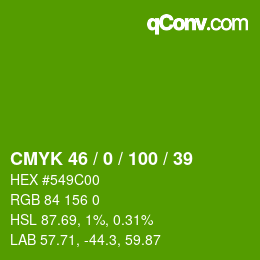 カラーコード: CMYK 46 / 0 / 100 / 39 | qconv.com