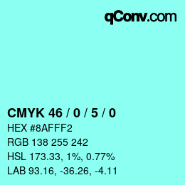 カラーコード: CMYK 46 / 0 / 5 / 0 | qconv.com