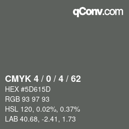 Code couleur: CMYK 4 / 0 / 4 / 62 | qconv.com