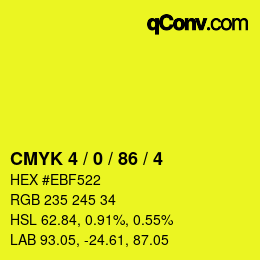 Code couleur: CMYK 4 / 0 / 86 / 4 | qconv.com