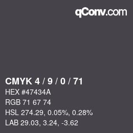 Code couleur: CMYK 4 / 9 / 0 / 71 | qconv.com