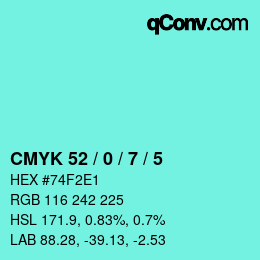 Code couleur: CMYK 52 / 0 / 7 / 5 | qconv.com