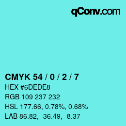 Code couleur: CMYK 54 / 0 / 2 / 7 | qconv.com