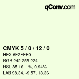 Code couleur: CMYK 5 / 0 / 12 / 0 | qconv.com