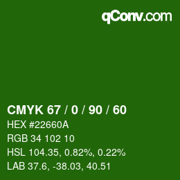 Código de color: CMYK 67 / 0 / 90 / 60 | qconv.com